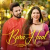 About Bura Haal (Carry On Jatta 3) Song